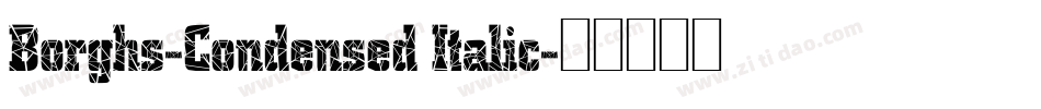Borghs-Condensed Italic字体转换